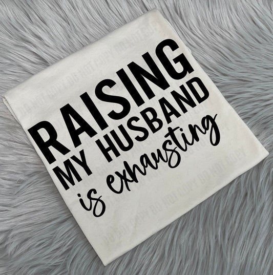 Raisin My Husband is Exhausting - WS